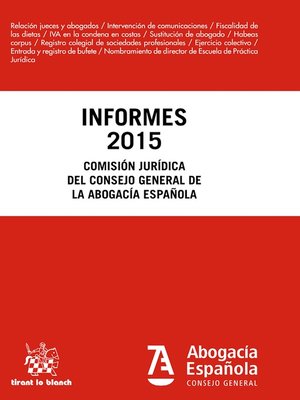 cover image of Informes 2015. Comisión Jurídica Consejo General de la Abogacía Española